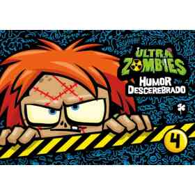 Ultra Zombies 4. Humor Descerebrado