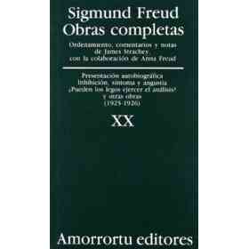 Presentación Autobiográfica, Inhibición, Síntomas Y Angustia : ¿Pueden Los Legos Ejercer El análisis? Y Otras Obras (1925-1926)