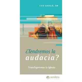 Tendremos La Audacia?