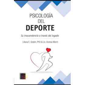 Psicología Del Deporte. Su Trascendencia a Través De El Legado