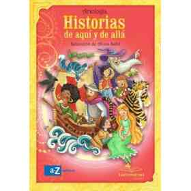 Historias De Aqui Y De Alla (Col. Lectonautas)