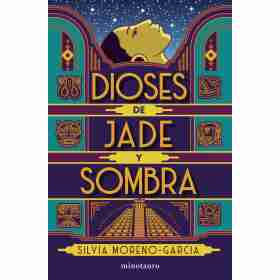 Dioses De Jade Y Sombra