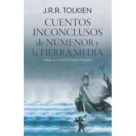Cuentos Inconclusos De Numenor Y La Tierra Media (