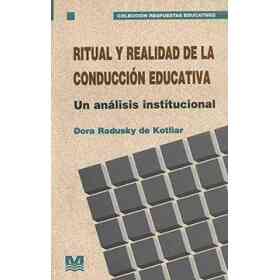 Ritual Y Realidad De La Conduccion Educativa