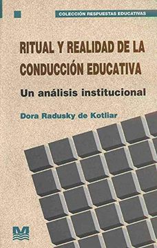 Ritual Y Realidad De La Conduccion Educativa