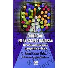 Educacion en La Escuela Inclusiva, La.