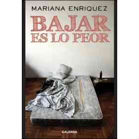 Bajar Es Lo Peor