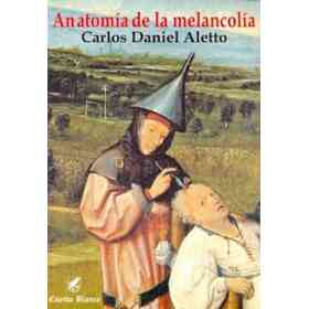 Anatomia De La Melancolia (Narrativa Contemporanea Galerna) (Rustico)