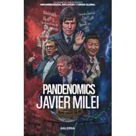 Pandenomics. La economía Que Se Viene en Tiempos De Megarrecesión, Inflación Y Crisis Global.