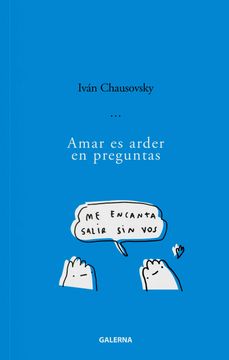 Amar Es Arder en Preguntas
