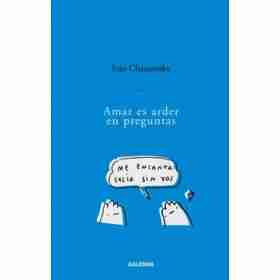 Amar Es Arder en Preguntas