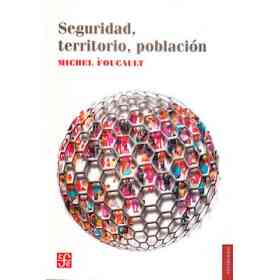 Seguridad Territorio Y Poblacion