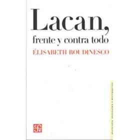 Lacan Frente Y Contra Todos