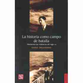La Historia Como Campo De Batalla
