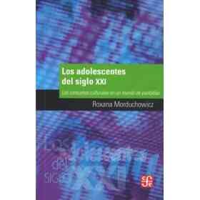 Los Adolescentes Del Siglo Xxi
