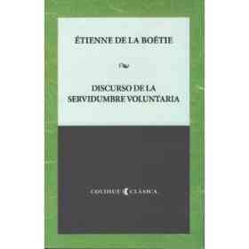 Discurso Sobre La Servidumbre Voluntaria