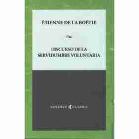 Discurso Sobre La Servidumbre Voluntaria