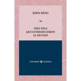 Diez Dias Que Estremecieron Al Mundo