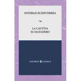 La Cautiva - El Matadero