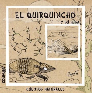 El Quirquincho Y Su Fuga