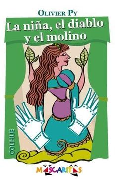 La niña El Diablo Y El Molino