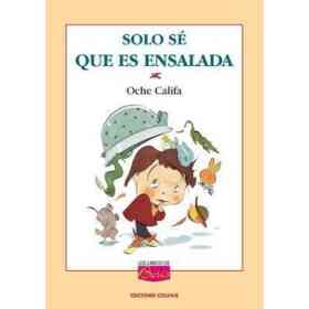 Solo Se Que Es Ensalada