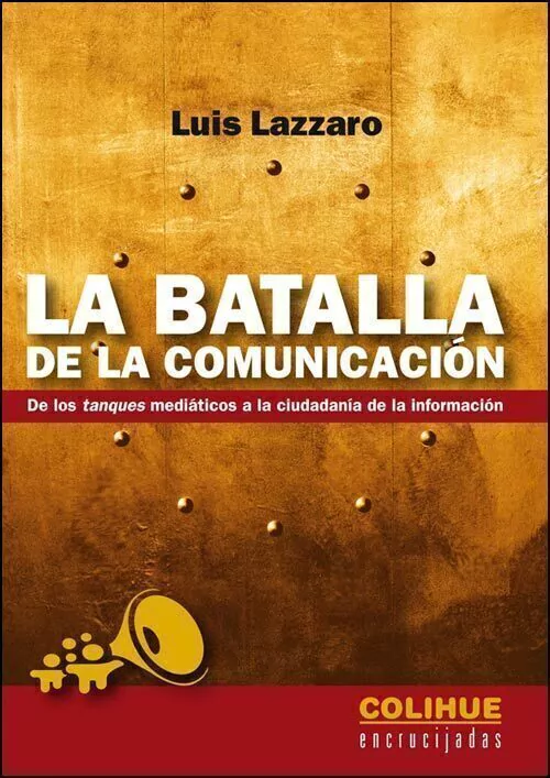La Batalla De La Comunicacion