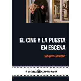 La Cine Y La Puesta en Escena