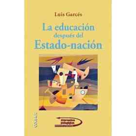 La Educacion Despues Del Estado-Nacion