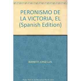 Peronismo De La Victoria, El