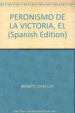 Peronismo De La Victoria, El