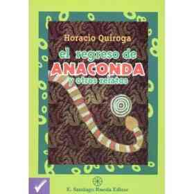 Anaconda Y Otros Relatos