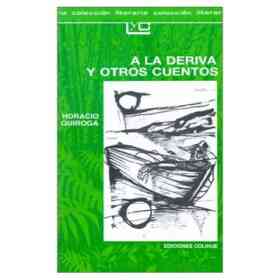 A La Deriva Y Otros Cuentos