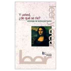 Y Usted, ¿De Qué Se Ríe?