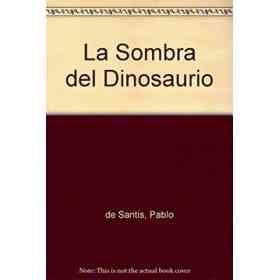 La Sombra Del Dinosaurio