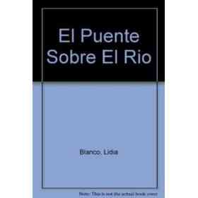 El Puente Sobre El Río
