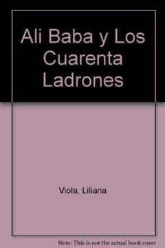 Alí Babá Y Los Cuarenta Ladrones