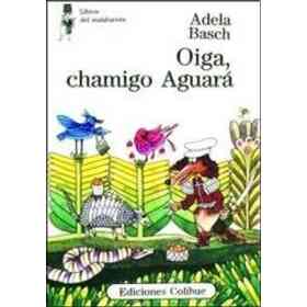 Oiga, Chamigo Aguara