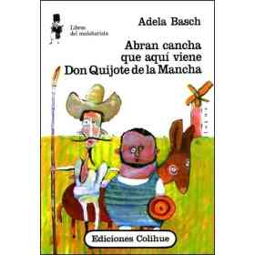 Abran Cancha Que Aqui Viene Don Quijote De L