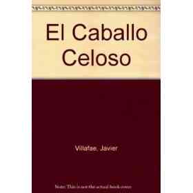 El Caballo Celoso