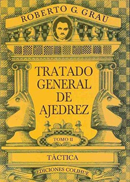 Tratado General De Ajedrez Tomo Ii