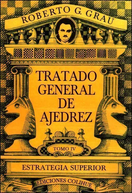 Tratado General De Ajedrez -Tomo Iv-