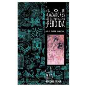 Los Cazadores De La Unificación Perdida