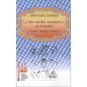 Como Ensenar Matematica en El Jardin: Numero - Medida - Espacio