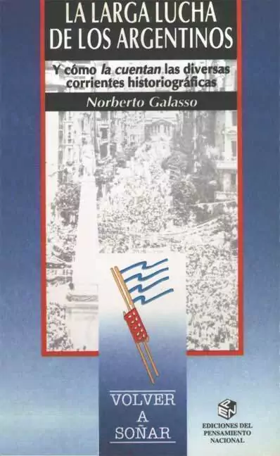 La Larga Lucha De Los Argentinos