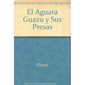El Aguara Guazu Y Sus Presas