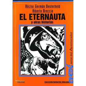 El Eternauta Y Otras Historias