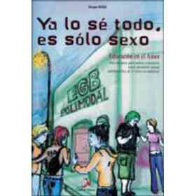 Ya Lo Se Todo, Es Solo Sexo