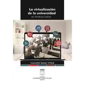 La Virtualizacion De La Universidad en America Latina