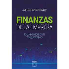 Finanzas De La Empresa . Toma De Decisiones Y Subjetividad